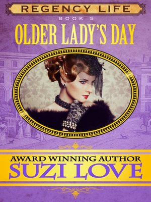 cover image of Older Lady's Day (Book 5 Regency Life Series)